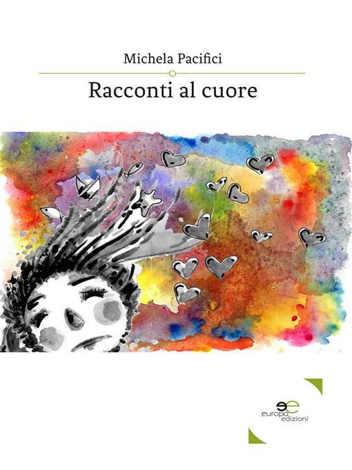 Title details for Racconti al cuore by Michela Pacifici - Available